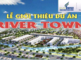 DỰ ÁN RIVER TOWN CỦ CHI LAN PHƯƠNG REAL