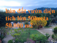 Bán đât vườn diện tích lớn thuận tiện làm nhà xưởng hoặc lập dự án