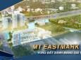 Thanh toán chỉ 500 triệu , chốt ngay căn hộ mới nhất Q9 MT Eastmark city