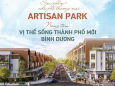 NHẬN BOOKING 54 CĂN NHÀ PHỐ THƯƠNG MẠI DỰ ÁN ARTISAN PARK - TP MỚI BÌNH DƯƠNG
