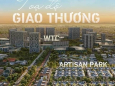 Nhà phố thương mại ARTISAN PARK chính thức mở bán, ưu đãi ck đến 11% - TỪ 32TR/M