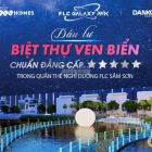 TÂM SỰ CỦA KHÁCH HÀNG ĐÃ MUA BIỆT THỰ FLC SẦM SƠN.LH: 0986909384