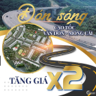 Đất nền ASC Móng Cái - đầu tư vàng thời lạm phát