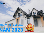 Xem tuổi làm nhà năm 2023 cho 12 con giáp mang đến nhiều tài lộc
