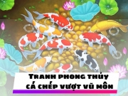Tranh cá chép vượt vũ môn hợp với phong thủy tuổi nào?