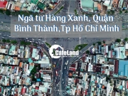 Ngã Tư Hàng Xanh: Vị trí, Giao thông & Tiện ích xung quanh