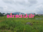Đất BCS và những thông tin cần biết về đất BCS