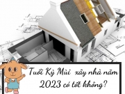 Tuổi Kỷ Mùi xây nhà năm 2023 có tốt không?