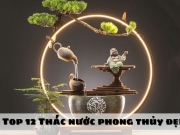 Top 12 mẫu thác nước phong thủy để phòng khách đẹp nhất