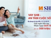 SHB triển khai chương trình ưu đãi "Vay SHB - An tâm cuộc sống" tặng bảo hiểm khách hàng vay vốn