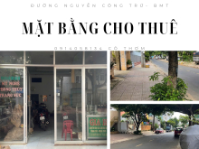 CHO THUÊ MẶT BẰNG KINH DOANH ĐƯỜNG NGUYỄN CÔNG TRỨ – TRUNG TÂM TP. BUÔN MA THUỘT