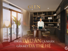 The Glen - Thỏa Mãn Không Gian Cho Phong Cách Sống Tam Đại Đồng Đường