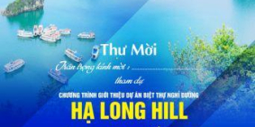 Dự Án Đất Nền Biệt Thự Đồi Hạ Long siêu lợi nhuận