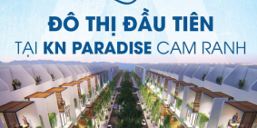 SỐNG TẬN HƯỞNG TẠI THIÊN ĐƯỜNG KN PARADISE