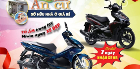 TUẦN LỄ AN CƯ- TỔ ẤM TRONG TAY CÓ NGAY XE ĐẸP