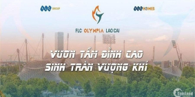 Tại sao giưới đầu tư bất động sản lại tìm mua FLC olympia Lào Cai
