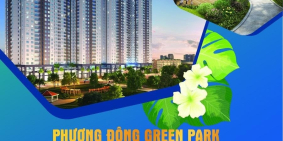 Mở bán đợt I dự án Phương Đông Green Park - Giá chỉ từ 25tr/m2