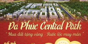 Dự án Đa Phúc Central Park -  Đón đầu làn sóng đầu tư Dương Kinh