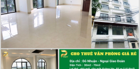 Cho Thuê Văn Phòng nhà mới xây , gần KĐT Ngoại Giao Đoàn , Công Viên Hòa Bình