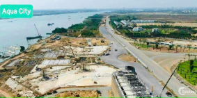 AQUA CITY, NÂNG TẦM GIÁ TRỊ- AN TÂM ĐẦU TƯ