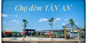 Khu Đô Thị Chợ Đêm Tân An - Thành Phố Trong Tương Lai