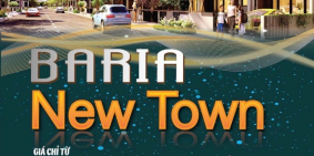 Đón đầu thủ phủ công nghiệp Châu Đức cùng Baria New Town.