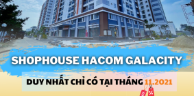Bán Nhanh ShopHouse Hacom GalaCity.-K1-Ninh Thuận
