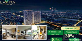 Cơ hội sở hữu căn hộ cao cấp Lavita Thuận An cùng chính sách ưu đãi tháng 8