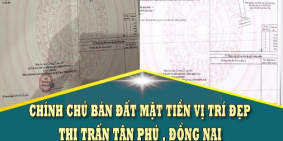 CHÍNH CHỦ BÁN LÔ ĐẤT RỘNG ĐẸP CÓ 1-0-2 TẠI TT. TÂN PHÚ ,ĐỒNG NAI-MUA LÀ THẮNG