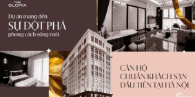 The Gloria by Silk Path Là căn hộ chuẩn khách sạn đầu tiền ở Hà Nội