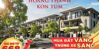 Hot! Hot! Hoàng Thành Kontum - vị trí đẹp, pháp lý chuẩn, giá rẻ mà chính sách ưu đãi lại còn KHỦNG