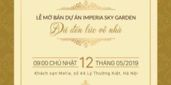 MỞ BÁN CHÍNH THỨC DỰ ÁN IMPERIA SKY GARDEN NGÀY 12/5 - RA HÀNG ĐỢT CUỐI 120 CĂN HOA HẬU, Á HẬU - BỐC THĂM MERCEDES