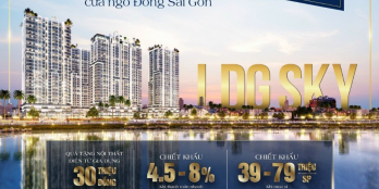 MỞ BÁN CĂN HỘ LDG SKY TẠI DĨ AN - TUYỆT PHẨM CĂN HỘ BÊN HỒ