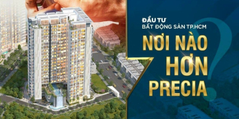 Siêu phẩm Precia - AN CƯ đẳng cấp nhất Q2, TT 30% là nhận nhà, tặng 300 TRIỆU