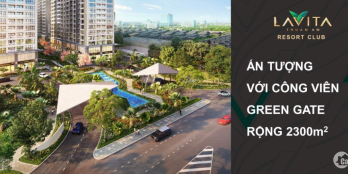 BÁN CĂN HỘ LAVITA  MT QL13 CHỈ THANH TOÁN 30% NHẬN NHÀ, ƯU ĐÃI CK 2-18%