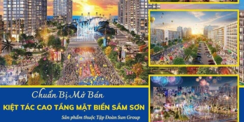 Cơ hội có 102 tại Sầm Sơn - sở hữu căn hộ cao cấp của Sun Group ngay mặt biển