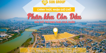 MỞ BÁN PHÂN KHU CỒN DẦU - KHU ĐÔ THỊ SINH THÁI HOÀ XUÂN