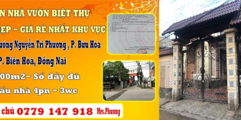 Chính Chủ Bán Nhà Vườn Biệt Thự Thành Phố Biên Hòa Giá Rẻ Nhất Khu Vực