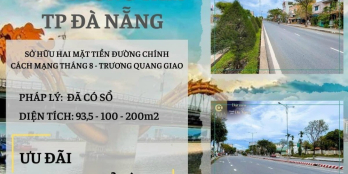 ĐẤT NỀN TRUNG TÂM TP ĐÀ NẴNG - SỞ HỮU HAI MẶT TIỀN - SỔ ĐỎ TỪNG LÔ