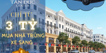 Mua nhà phố - Trúng xe Sang - Rinh Quà Khủng