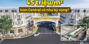 Bán nhà phố, shophouse Icon Central - giá tốt, chính sách ưu đãi từ CĐT