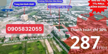 Sở hữu đất đô thị Trung tâm Hành chính Bàu Bàng, sổ  sẵn, chỉ cần 287 triệu