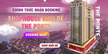 BÁN SHOPHOUSE ĐƯỜNG TRẦN HƯNG ĐẠO - KHỐI ĐẾ SUN PONTE RESIDENCE MẶT SÔNG HÀN