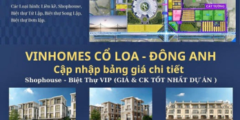 CHÍNH THỨC MỞ BÁN DỰ ÁN VINHOMES GLOBAL GATE CỔ LOA ĐÔNG ANH
