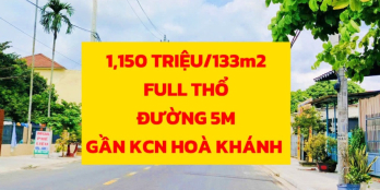 1,150 TRIỆU/ 133m2 FULL THỔ, KIỆT ÔTÔ GẦN KHU CÔNG NGHIỆP HÒA KHÁNH