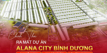ĐẦU TƯ DỰ ÁN ĐẤT NỀN KHU ĐÔ THỊ ALANA CITY - NGAY MẶT TIỀN ĐƯỜNG DT741