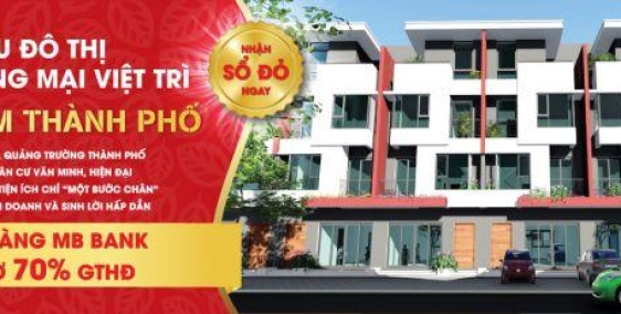 Dự Án Khu Đô Thị Và Thương  Mại Việt Trì Phú Thọ - Cạnh Vincom Plaza