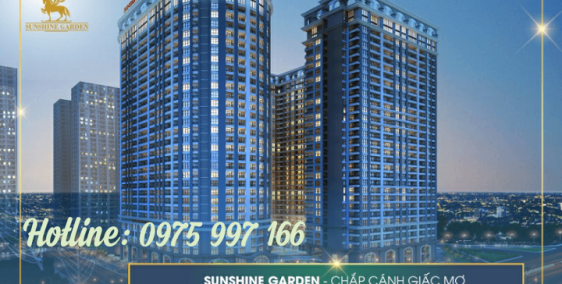 SunShine Garden - Chung Cư cao cấp với tiện ích và dịch vụ 5*