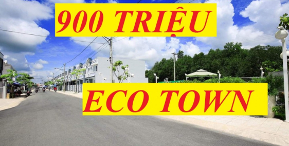 BÁN ĐẤT NỀN DỰ ÁN ECO TOWN LONG THÀNH GĐ CUỐI GIÁ CHỈ 1,439 TỶ/NỀN. CK NGAY 3%-
