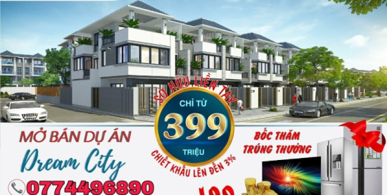 Dream City -  sự lựa chọn tiện nghi đẳng cấp bậc nhất Quảng Ngãi